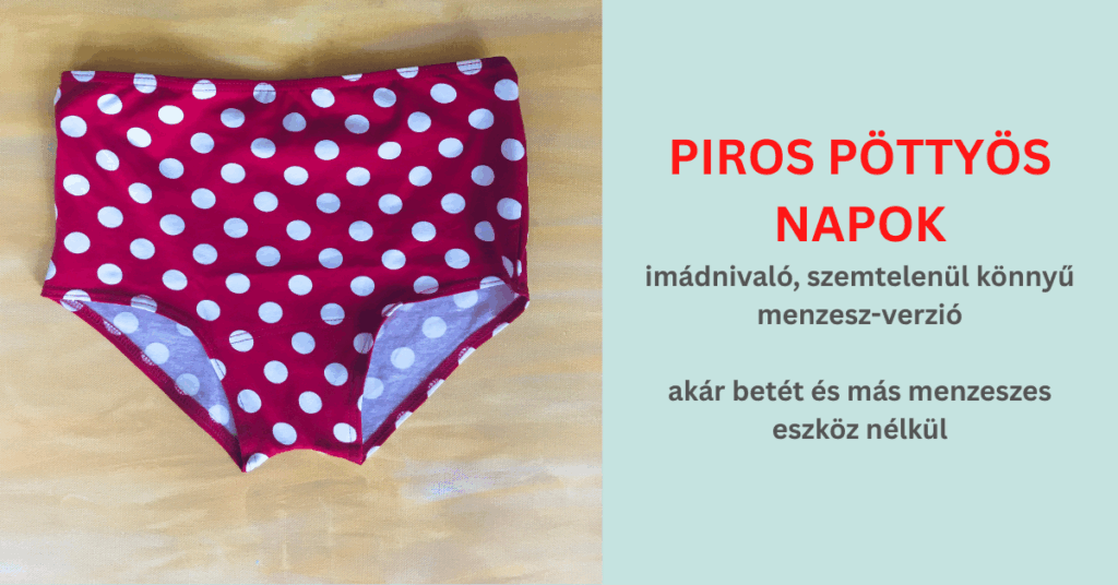 Piros pöttyös napok - az intelligens menzesz, pöttyösbugyi